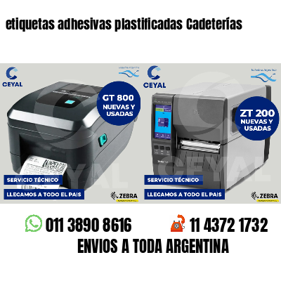 etiquetas adhesivas plastificadas Cadeterías