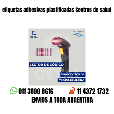 etiquetas adhesivas plastificadas Centros de salud