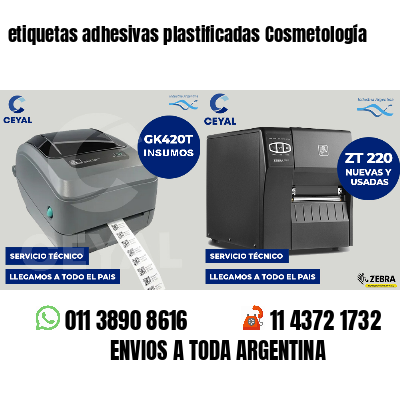 etiquetas adhesivas plastificadas Cosmetología