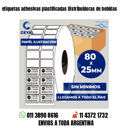 etiquetas adhesivas plastificadas Distribuidoras de bebidas