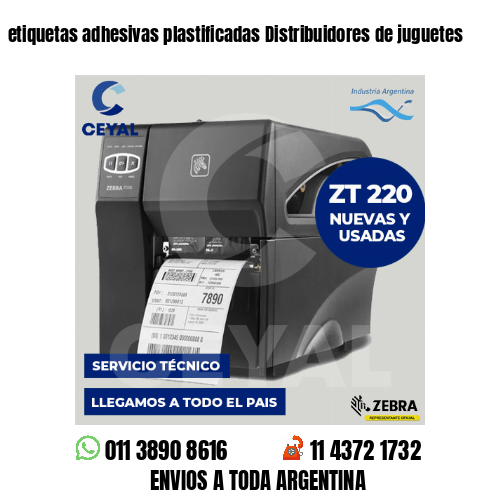 etiquetas adhesivas plastificadas Distribuidores de juguetes