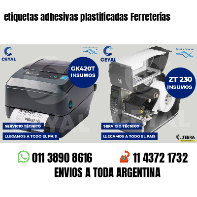 etiquetas adhesivas plastificadas Ferreterías