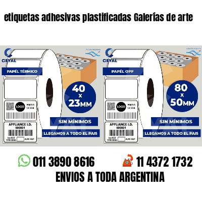 etiquetas adhesivas plastificadas Galerías de arte