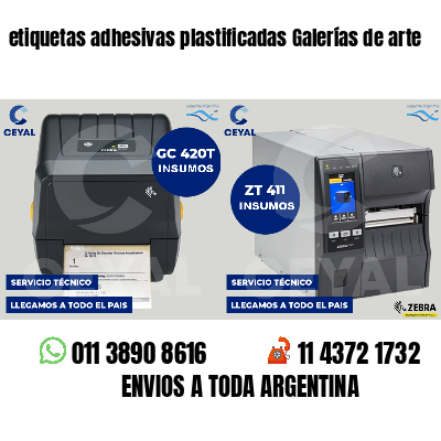 etiquetas adhesivas plastificadas Galerías de arte