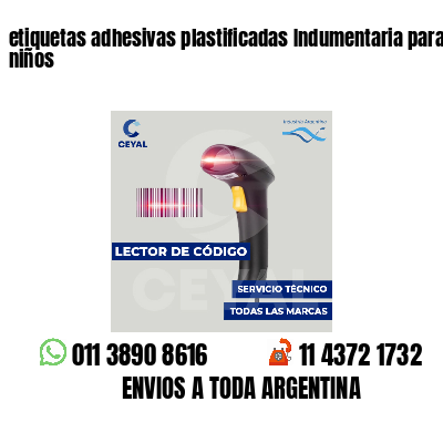 etiquetas adhesivas plastificadas Indumentaria para niños