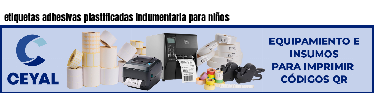 etiquetas adhesivas plastificadas Indumentaria para niños