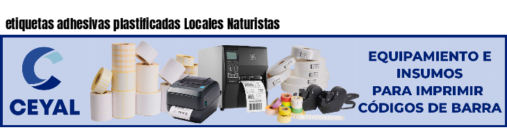 etiquetas adhesivas plastificadas Locales Naturistas