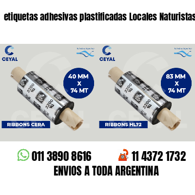 etiquetas adhesivas plastificadas Locales Naturistas
