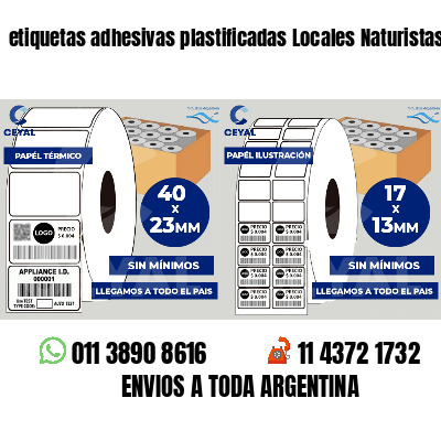 etiquetas adhesivas plastificadas Locales Naturistas