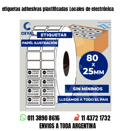 etiquetas adhesivas plastificadas Locales de electrónica