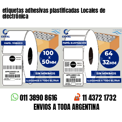 etiquetas adhesivas plastificadas Locales de electrónica