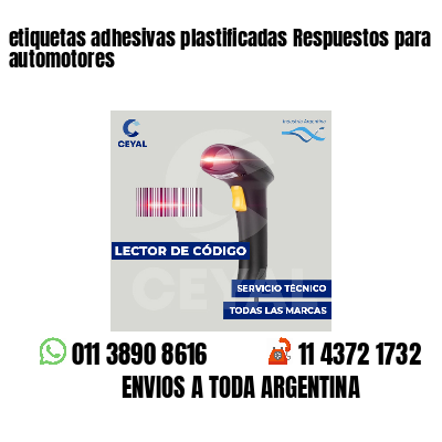 etiquetas adhesivas plastificadas Respuestos para automotores