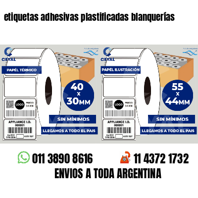 etiquetas adhesivas plastificadas blanquerías