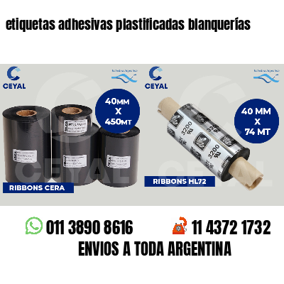 etiquetas adhesivas plastificadas blanquerías