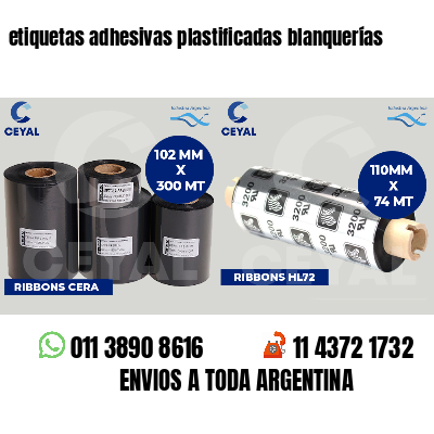 etiquetas adhesivas plastificadas blanquerías