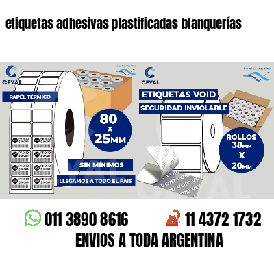 etiquetas adhesivas plastificadas blanquerías