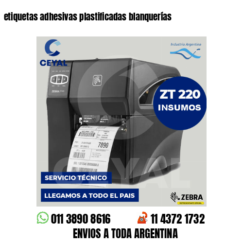 etiquetas adhesivas plastificadas blanquerías
