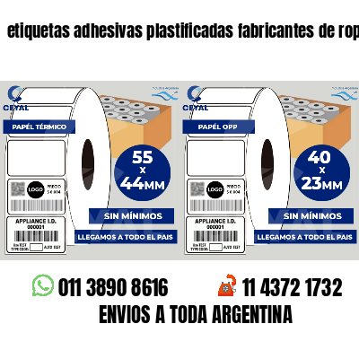 etiquetas adhesivas plastificadas fabricantes de ropa