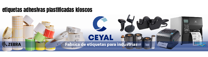 etiquetas adhesivas plastificadas kioscos