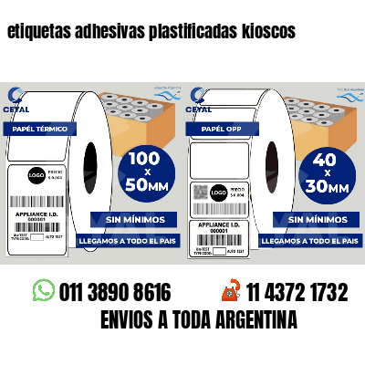 etiquetas adhesivas plastificadas kioscos
