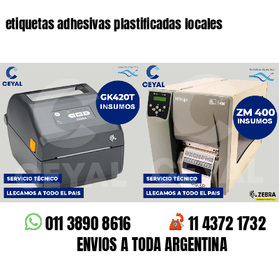 etiquetas adhesivas plastificadas locales