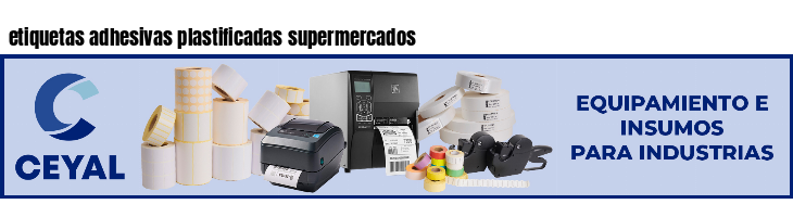 etiquetas adhesivas plastificadas supermercados