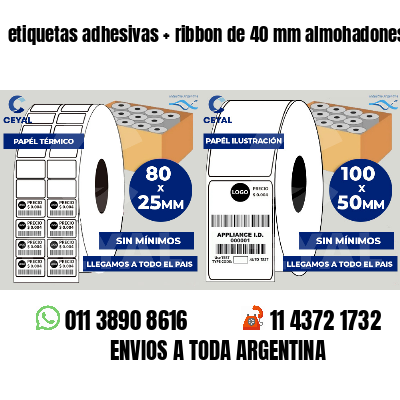 etiquetas adhesivas ribbon de 40 mm almohadones