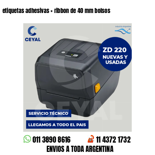 etiquetas adhesivas   ribbon de 40 mm bolsos