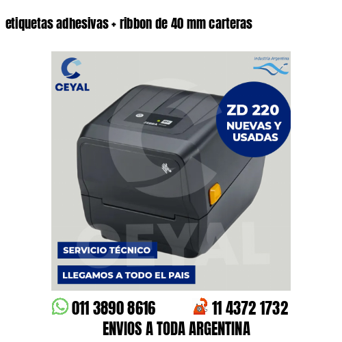 etiquetas adhesivas   ribbon de 40 mm carteras