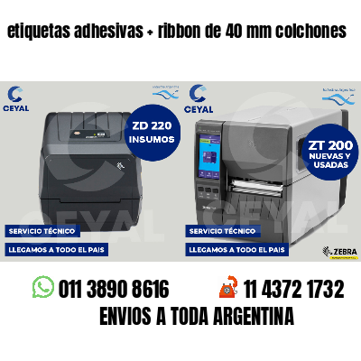 etiquetas adhesivas ribbon de 40 mm colchones