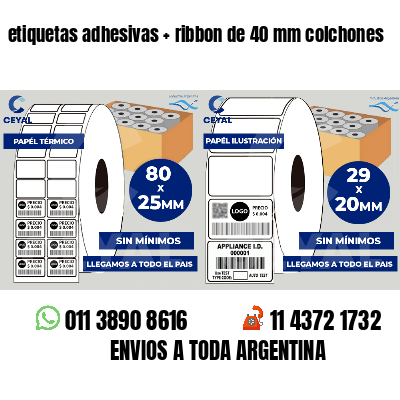 etiquetas adhesivas ribbon de 40 mm colchones