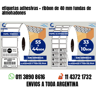 etiquetas adhesivas ribbon de 40 mm fundas de almohadones