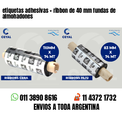 etiquetas adhesivas   ribbon de 40 mm fundas de almohadones