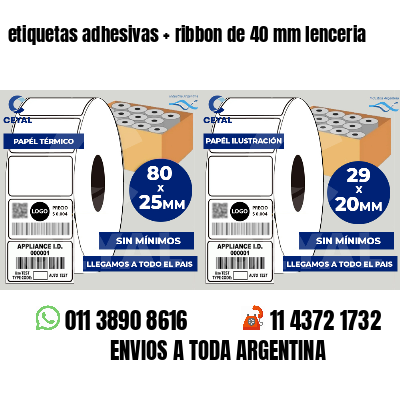 etiquetas adhesivas ribbon de 40 mm lenceria