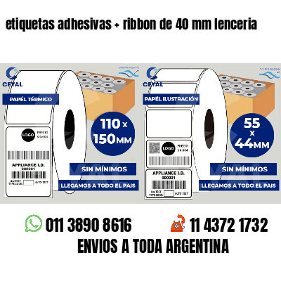 etiquetas adhesivas ribbon de 40 mm lenceria