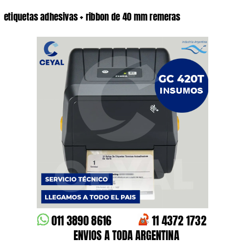 etiquetas adhesivas   ribbon de 40 mm remeras