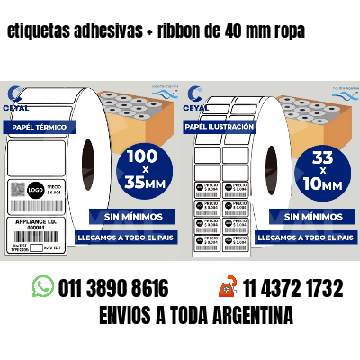 etiquetas adhesivas   ribbon de 40 mm ropa