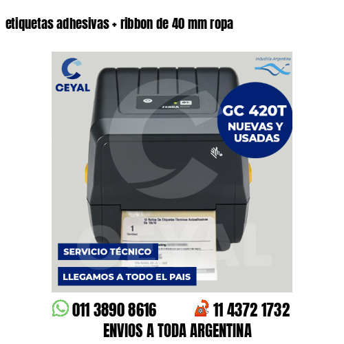 etiquetas adhesivas   ribbon de 40 mm ropa