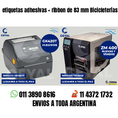 etiquetas adhesivas ribbon de 83 mm Bicicleterías