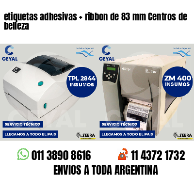 etiquetas adhesivas ribbon de 83 mm Centros de belleza