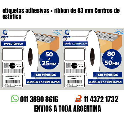 etiquetas adhesivas ribbon de 83 mm Centros de estética
