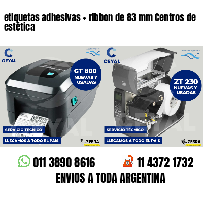 etiquetas adhesivas ribbon de 83 mm Centros de estética