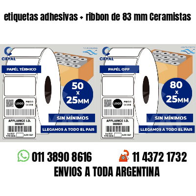 etiquetas adhesivas ribbon de 83 mm Ceramistas