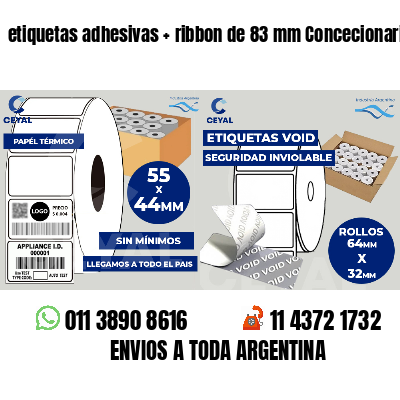etiquetas adhesivas   ribbon de 83 mm Concecionaria