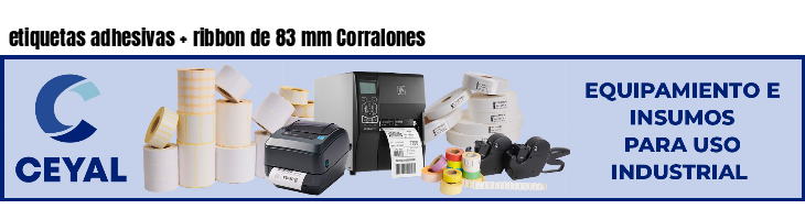 etiquetas adhesivas ribbon de 83 mm Corralones