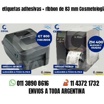 etiquetas adhesivas ribbon de 83 mm Cosmetología