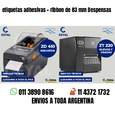 etiquetas adhesivas ribbon de 83 mm Despensas