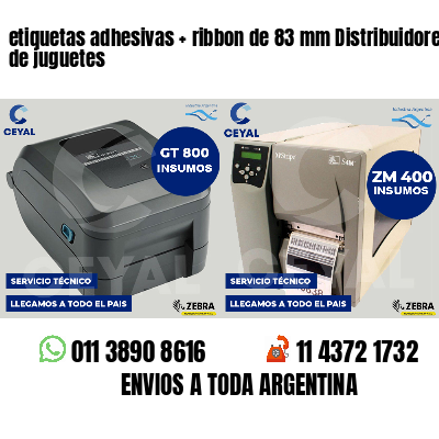 etiquetas adhesivas ribbon de 83 mm Distribuidores de juguetes
