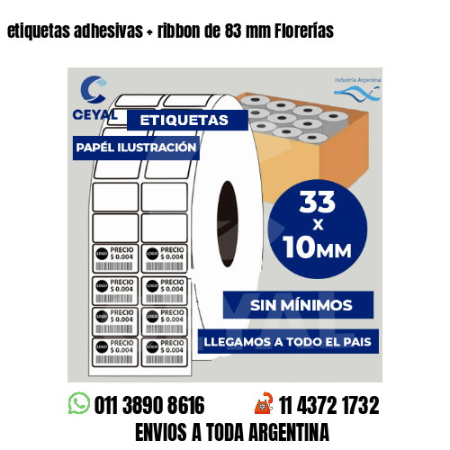 etiquetas adhesivas   ribbon de 83 mm Florerías