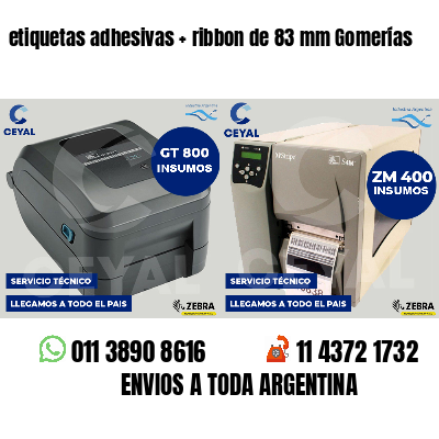 etiquetas adhesivas ribbon de 83 mm Gomerías